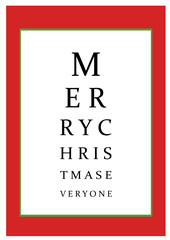 Poster with sentence: "Merry Christmas everyone" Vector text looking like eye test chart / optometrist check medical diagnostic.