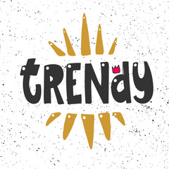 Trendy. Sticker for social media content. Vector hand drawn illustration design. 