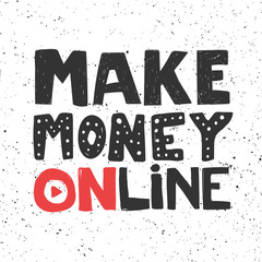 Make money online. Sticker for social media content. Vector hand drawn illustration design. 