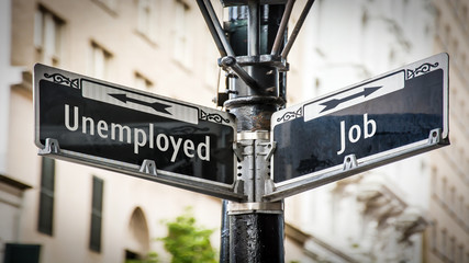 Street Sign to Job versus Unemployed - obrazy, fototapety, plakaty