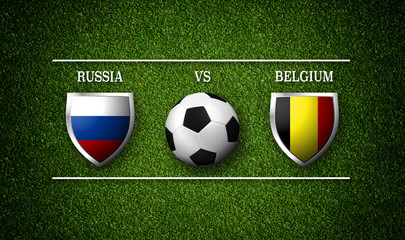 Football Match schedule, Russia vs Belgium, flags of countries and soccer ball - 3D rendering