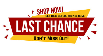 Last chance banner design