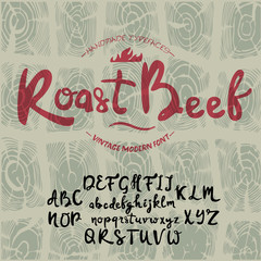 Hand drawn calligraphy  font forlogos, cafes, bars, restaurants where meat is eaten. Brazier, blood, grill inspired typeface. Textured unique brush script style alphabet.Letters. Vector Illustration