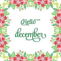 Poster or banner hello december, with abstract red flower frame graphic. Vector
