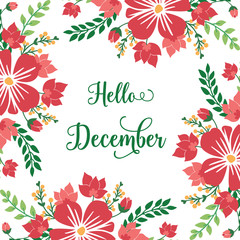 Sketch lettering hello december, with red wreath frame blooms. Vector