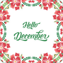 Sketch lettering hello december, with red wreath frame blooms. Vector