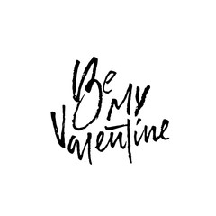 Be my Valentine. Valentine s typography. Vector illustration of Valentine Greeting Card with heart. Black typography.