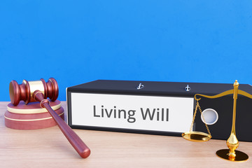 Living Will – Folder with labeling, gavel and libra – law, judgement, lawyer