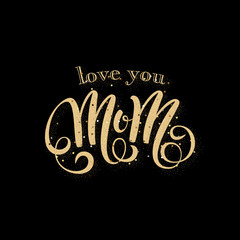 Mothers day greeting card. Handwritten message on black background with golden confetti