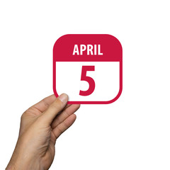 april 5th. Day 5 of month,hand hold simple calendar icon with date on white background. Planning. Time management. Set of calendar icons for web design. spring month, day of the year concept