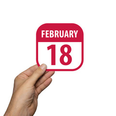 february 18th. Day 18 of month,hand hold simple calendar icon with date on white background. Planning. Time management. Set of calendar icons for web design. winter month, day of the year concept