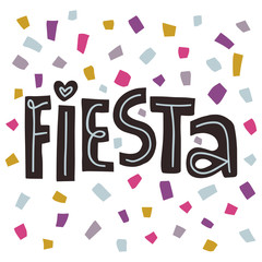 Fun and colorful Fiesta hand drawn lettering and confetti background for cards, banner, party invitation and other design. Vector flat illustration on isolated background.