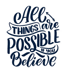 Inspirational quote about dream. Hand drawn vintage illustration with lettering and decoration elements. Drawing for prints on t-shirts and bags, stationary or poster.