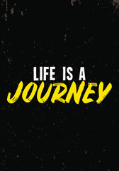 life is a journey tshirt quote vector design grunge style illustration