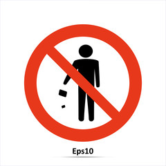 No littering sign in vector. Red prohibition sign. Stop symbol.