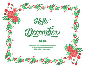 Concept of card hello december, with wallpaper of green leaf flower frame. Vector