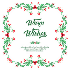 Poster warm wishes, with beautiful nature green leafy flower frame. Vector