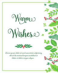 Template warm wishes, with beauty ornament green leafy flower frame. Vector