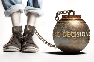 Bad decisions can be a big weight and a burden with negative influence - Bad decisions role and impact symbolized by a heavy prisoner's weight attached to a person, 3d illustration - obrazy, fototapety, plakaty
