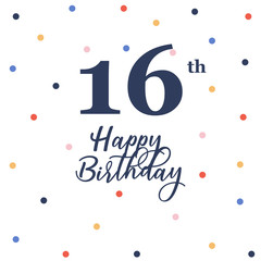 Happy 16th birthday, vector illustration greeting card with colorful confetti decorations