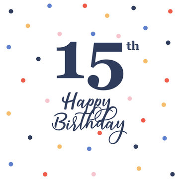 Happy 15th birthday, vector illustration greeting card with colorful confetti decorations
