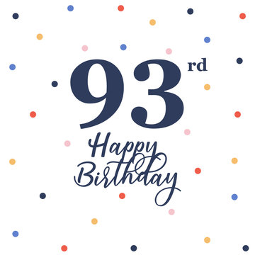 Happy 93rd  birthday, vector illustration greeting card with colorful confetti decorations
