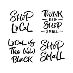 Set of hand drawn lettering quotes about local shopping. Perfect design for greeting cards, posters, T-shirts, banners, print invitations.