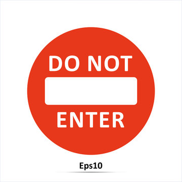 Road sign. Do not entery. Vector Illustration. Red prohibition sign. Stop symbol