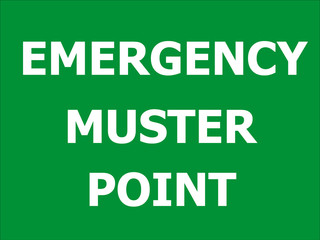 Emergency muster point sign - muster point signage