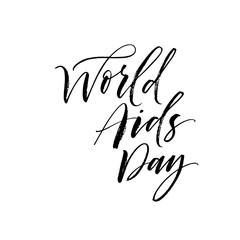 World Aids day card. Hand drawn brush style modern calligraphy. Vector illustration of handwritten lettering. 