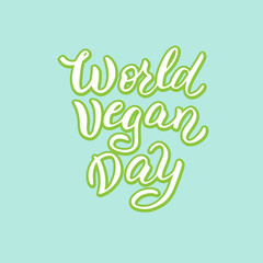 World vegan day typography poster. Vegan day lettering greeting postcard. Modern banner, sticker, print on blue background. Vector eps 10.