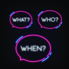 What  Who  When Neon Signs Style Text Vector