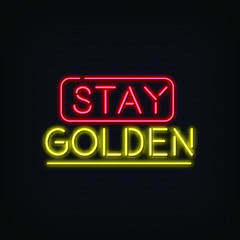 Stay Golden Neon Signs