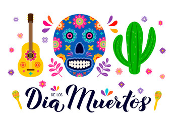 Dia de los Muertos calligraphy hand lettering with sugar skull, guitar and maracas. Maxican holiday Day of the Dead typography poster. Vector template for greeting card, banner, poster, invitation.