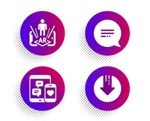 Augmented reality, Social media and Text message icons simple set. Halftone dots button. Download arrow sign. Phone simulation, Mobile devices, Chat bubble. Crisis. Technology set. Vector