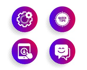 Tips, Cogwheel and Scroll down icons simple set. Halftone dots button. Smile face sign. Quick tricks, Engineering tool, Swipe arrow. Chat. Technology set. Classic flat tips icon. Vector