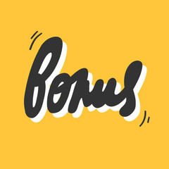 Bonus. Vector hand drawn sticker illustration with cartoon lettering. 
