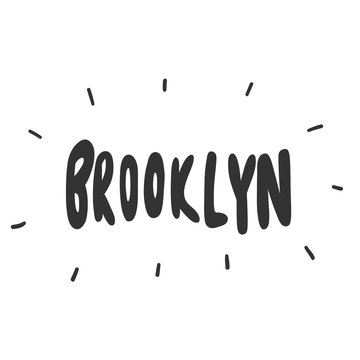 Brooklyn. Vector hand drawn sticker illustration with cartoon lettering. 
