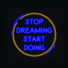 Stop Dreaming Start Doing Neon Signs Style Text Vector