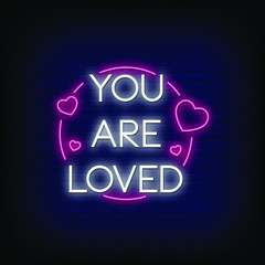 You are Loved Neon Signs Style Text Vector