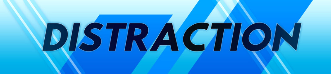 Distraction - clear black text typography isolated on blue background