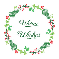 Handwritten of elegant warm wishes with modern green leafy floral frame. Vector