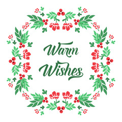 Banner handwritten warm wishes with drawing of beautiful green leaf flower frame. Vector