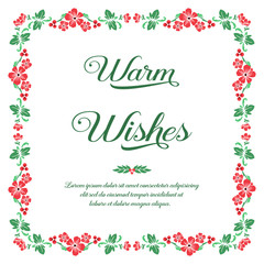 Calligraphy text warm wishes, with decor of green leaf flower frame. Vector