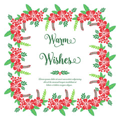 Poster design text warm wishes, with vintage red flower frame. Vector