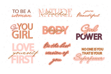 Cute typography quotes with girl power phrases. Motivational and Inspiration lettering. Self help and body positive trendy quotes. Vector illustration