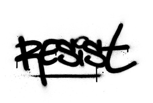 graffiti resist word sprayed in black over white