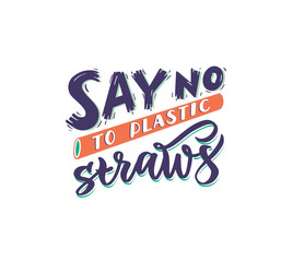 Say No to plastic straws