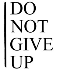 do not give up words on white background