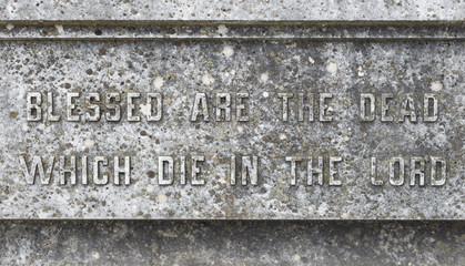 Old tombstone grave engraving motto motif  sign  Blessed the dead which die in the Lord